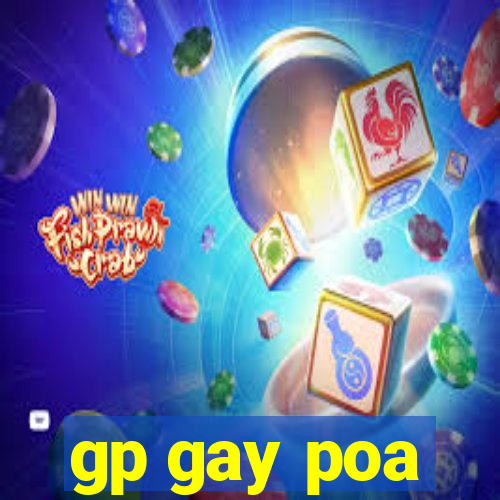 gp gay poa